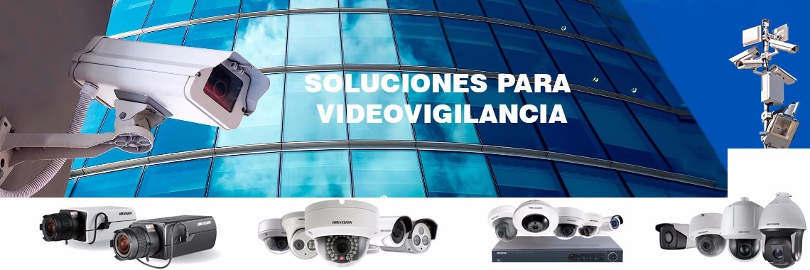 Soluciones para Video Vigilancia